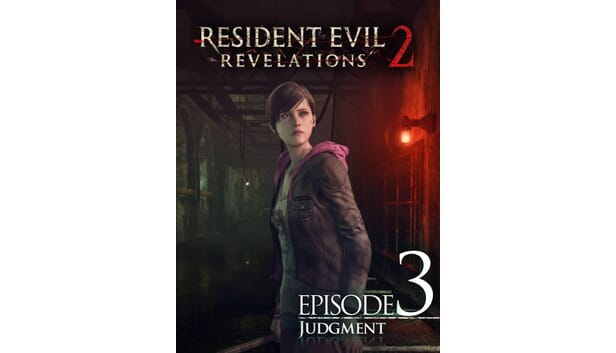 Resident Evil Revelations 2 Episode 3 Review: 'Judgment